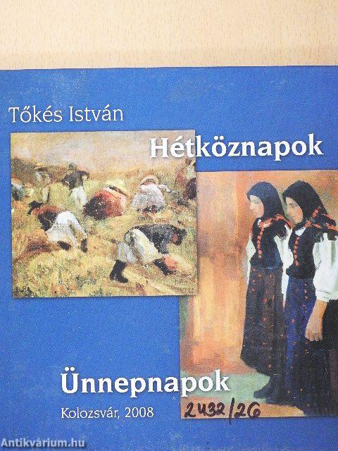 Hétköznapok - Ünnepnapok