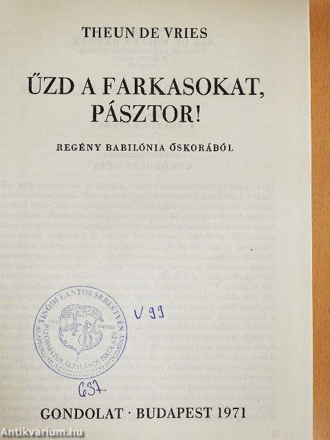 Űzd a farkasokat, pásztor!