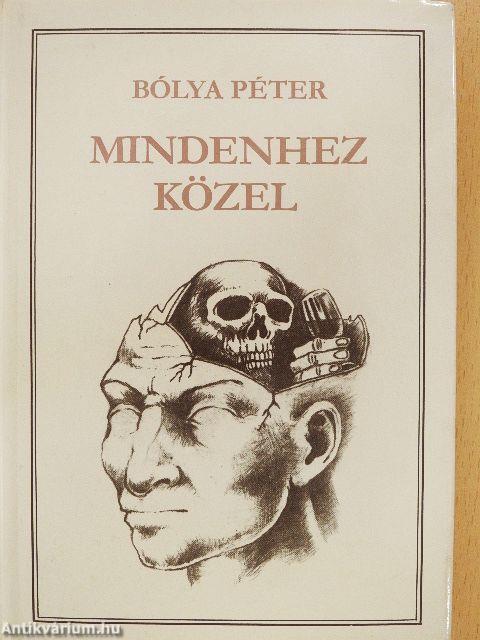 Mindenhez közel