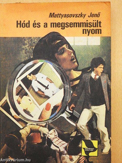 Hód és a megsemmisült nyom