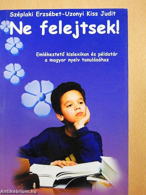 Ne felejtsek!