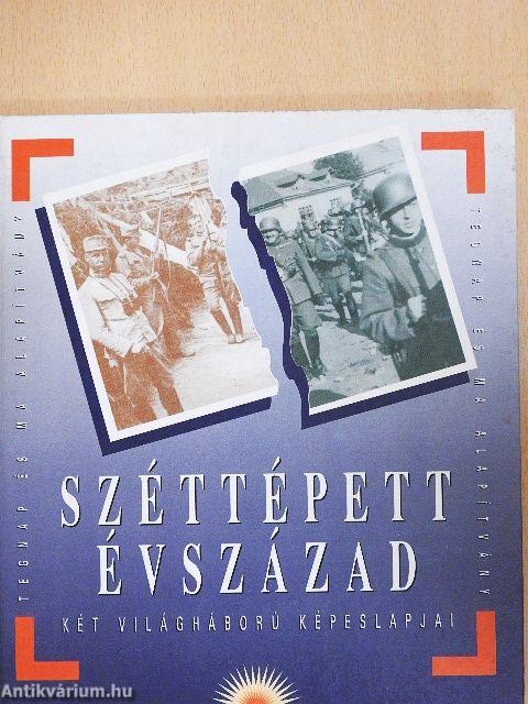 Széttépett évszázad