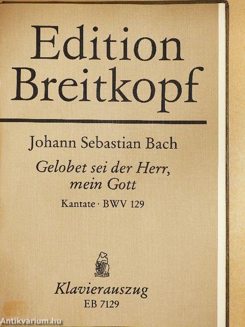 Kantate BWV 120-129.