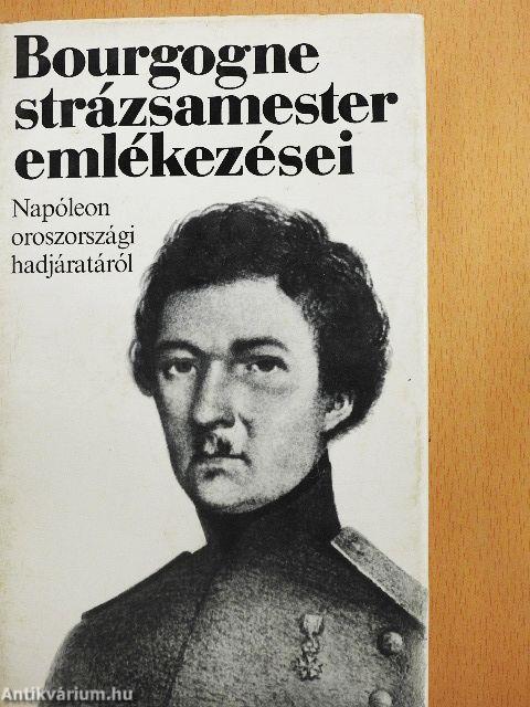 Bourgogne strázsamester emlékezései