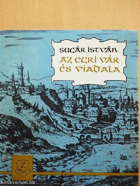 Az egri vár és viadala