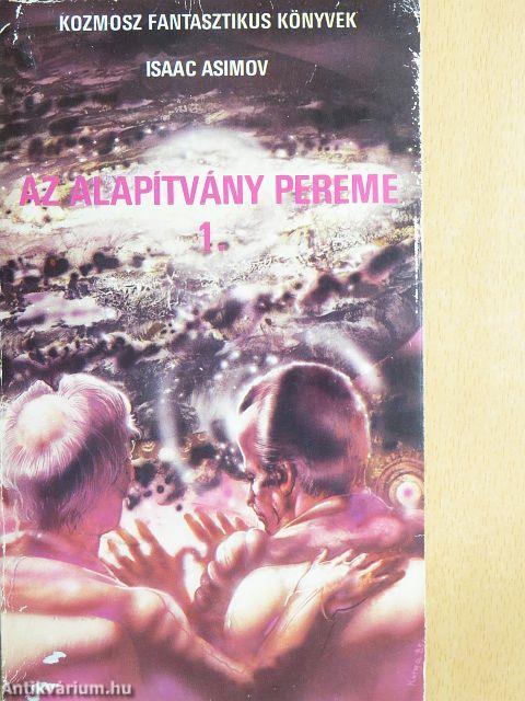 Az Alapítvány pereme 1-2.