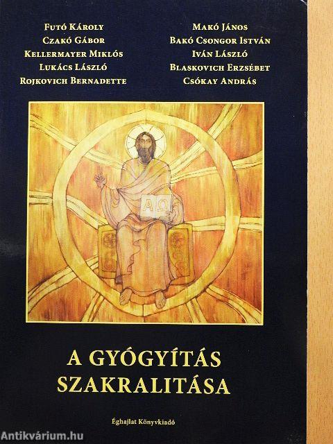 A gyógyítás szakralitása