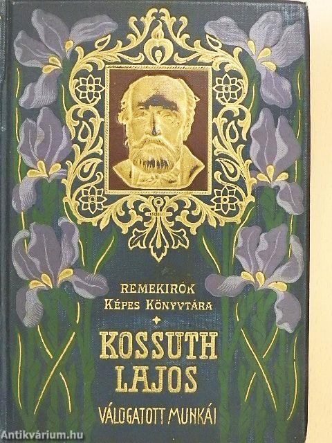 Kossuth Lajos válogatott munkái
