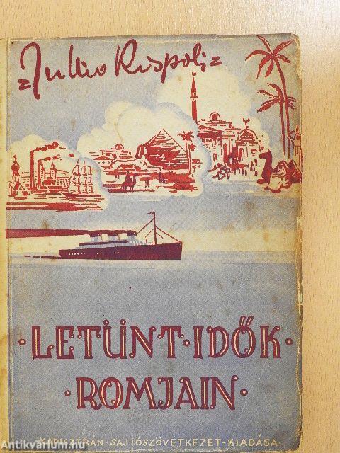 Letünt idők romjain