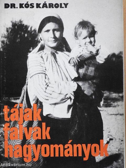 Tájak, falvak, hagyományok