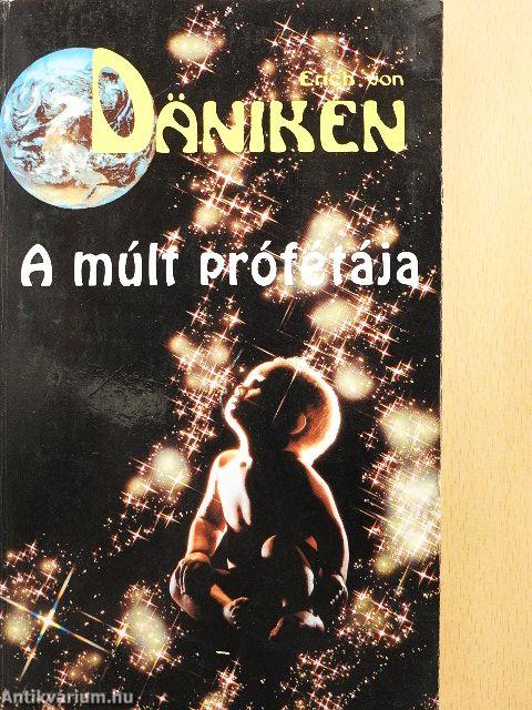 A múlt prófétája