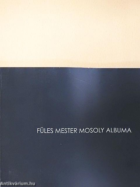 Füles mester mosoly albuma