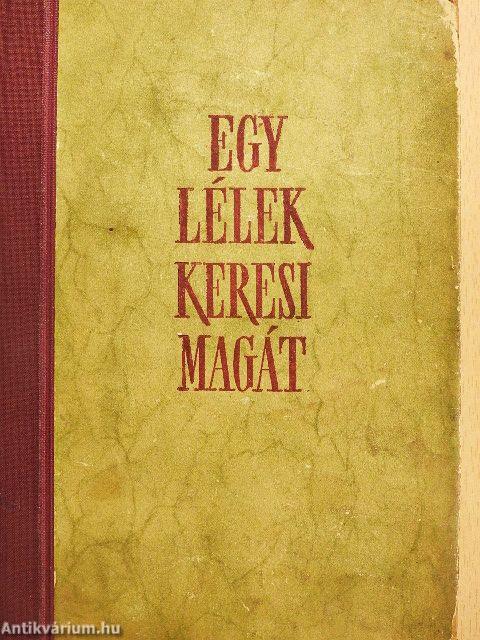 Egy lélek keresi magát