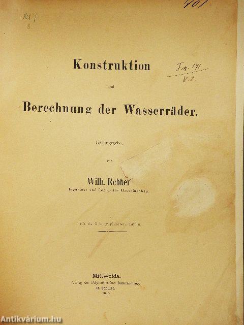 Konstruktion und Berechnung der Wasserräder