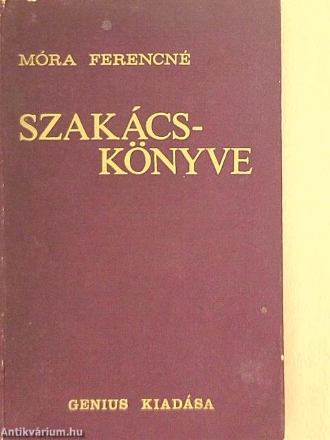 Móra Ferencné szakácskönyve