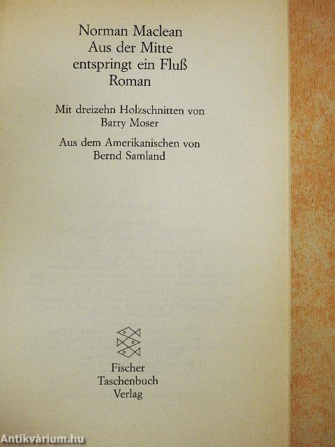 Aus der Mitte entspringt ein Fluß