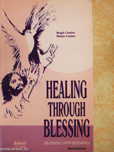 Healing Through Blessing