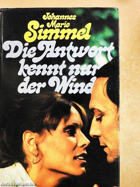Die Antwort kennt nur der Wind