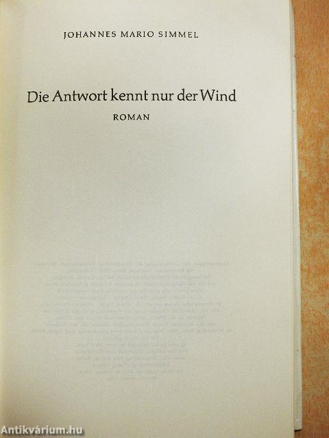 Die Antwort kennt nur der Wind