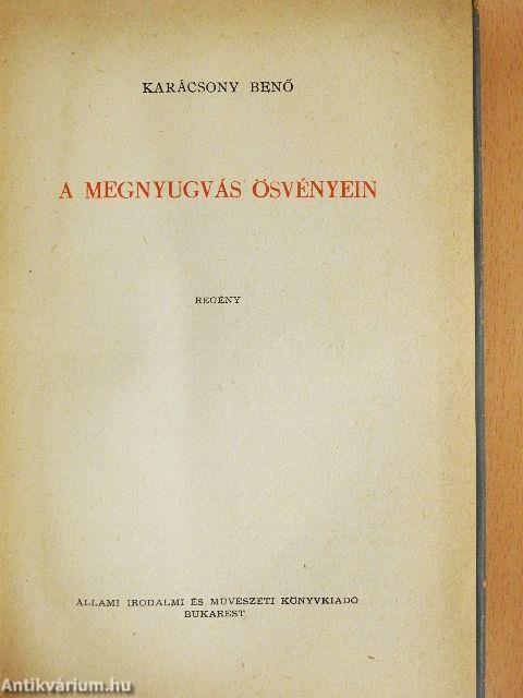 A megnyugvás ösvényein