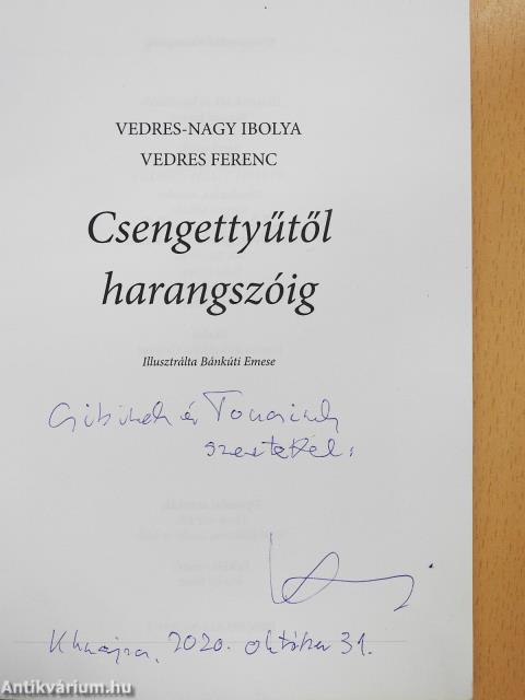 Csengettyűtől harangszóig (dedikált példány)