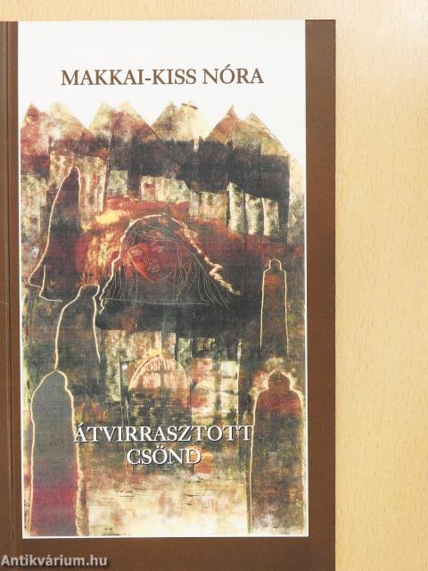 Átvirrasztott csönd (dedikált példány)