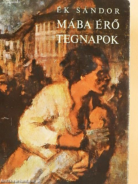 Mába érő tegnapok