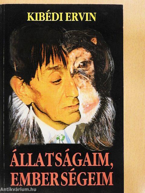 Állatságaim, emberségeim