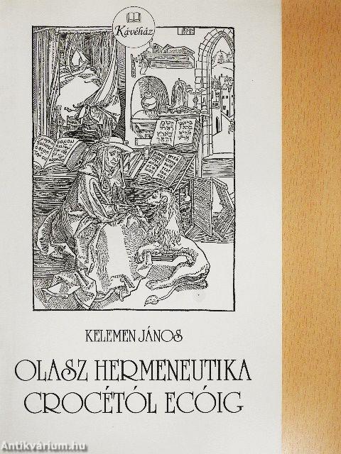 Olasz hermeneutika Crocétól Ecóig