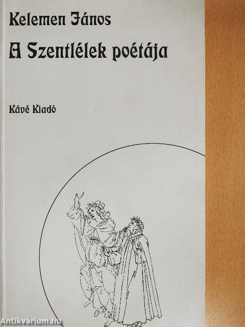 A Szentlélek poétája