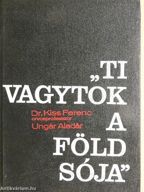 "Ti vagytok a föld sója"