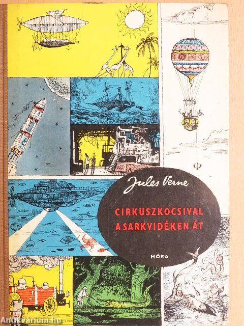 Cirkuszkocsival a sarkvidéken át