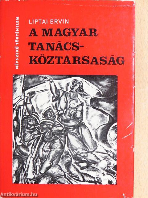 A Magyar Tanácsköztársaság