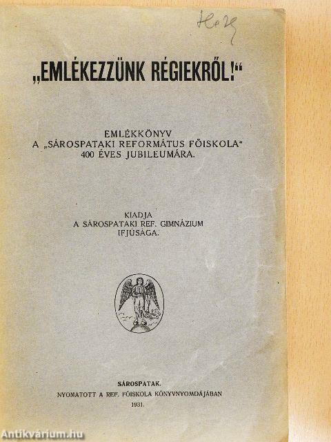 "Emlékezzünk régiekről!"