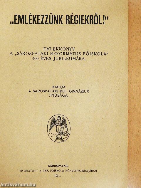 "Emlékezzünk régiekről!"