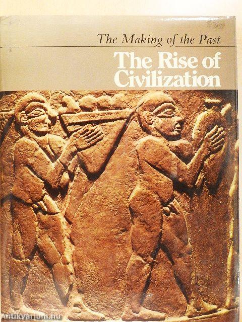 The Rise of Civilization