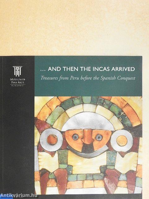 ...and then the Incas Arrived