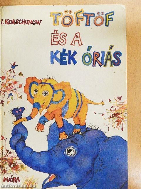 Töftöf és a kék óriás