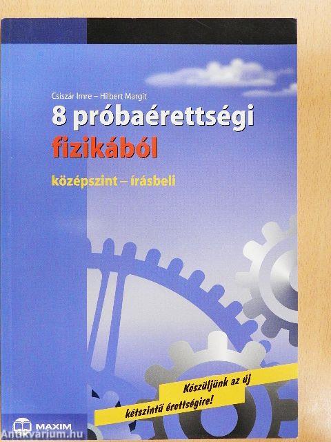 8 próbaérettségi fizikából