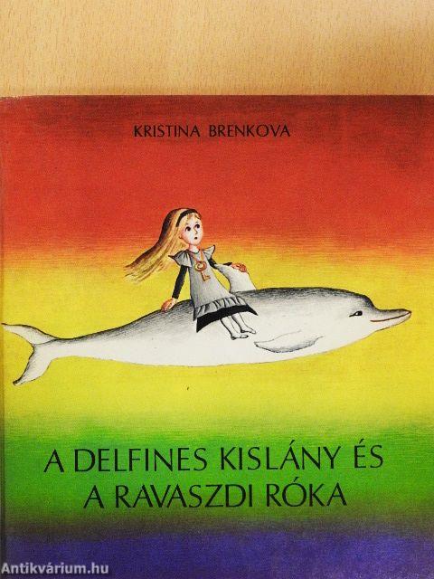A delfines kislány és a ravaszdi róka