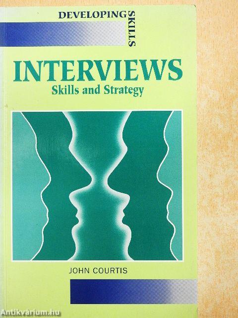 Interviews: Skills and Strategy