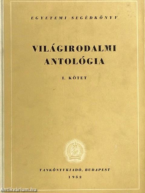Világirodalmi antológia I-II.