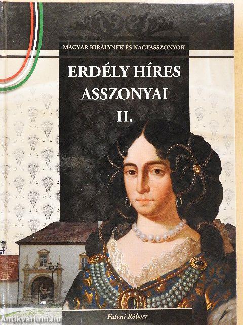 Erdély híres asszonyai II.