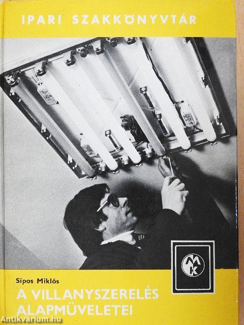 A villanyszerelés alapműveletei