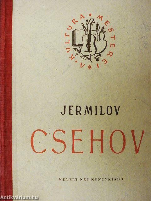 Anton Pavlovics Csehov 1860-1904