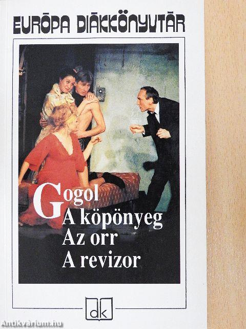 A köpönyeg/Az orr/A revizor