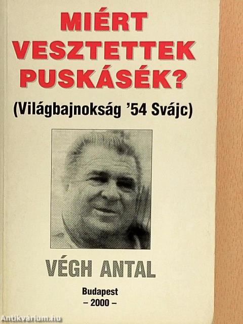 Miért vesztettek Puskásék?
