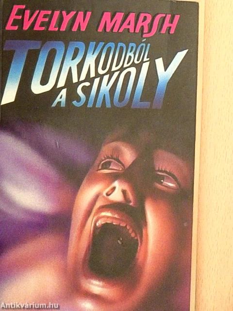 Torkodból a sikoly