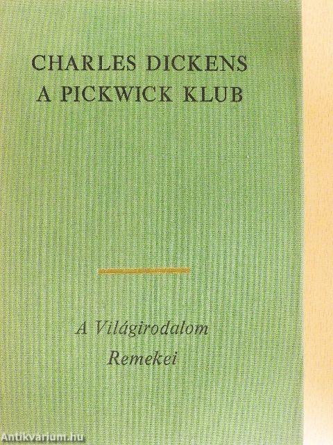 A Pickwick Klub I-II.