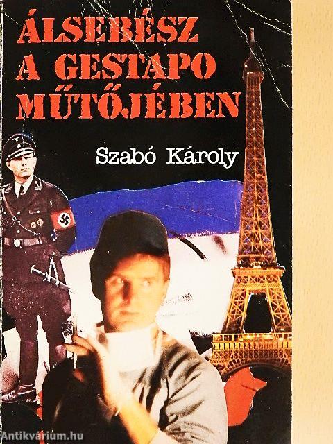 Álsebész a Gestapo műtőjében